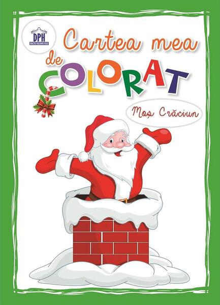 Cartea mea de colorat Moș Crăciun - Didactica Publishing House