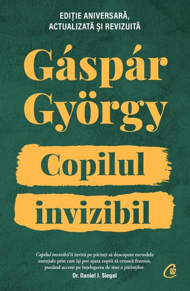 Copilul invizibil - Gáspár György - Curtea Veche