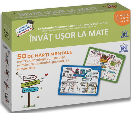 Învăț ușor la mate. 50 de hărți mentale. Volumul II - Clasele a III-a, a IV-a, a V-a - Stéphanie Eleaume-Lachaud - Didactica Publishing House