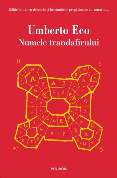 Numele trandafirului (Ediție 2021) - Umberto Eco - Polirom
