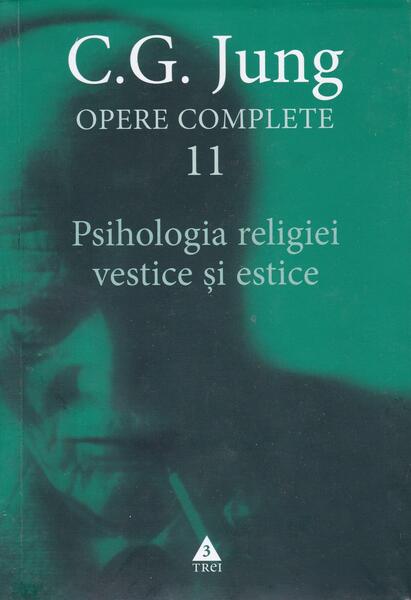 Psihologia religiei vestice şi estice (Vol. 11) - Carl Gustav Jung - Trei