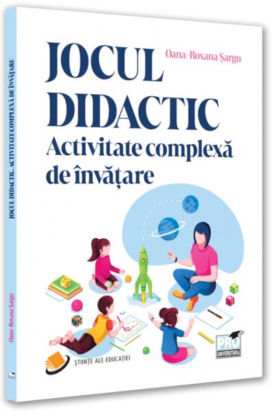 Jocul didactic - Pro Universitaria