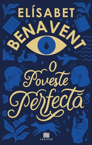 O poveste perfectă - Elísabet Benavent - Creator