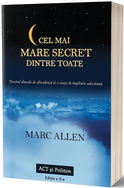 Cel mai mare secret dintre toate - Marc Allen - Act și Politon