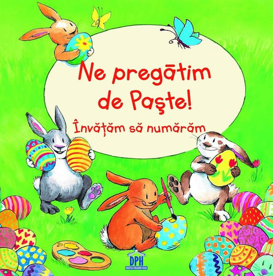 Ne pregătim de Paște! Învățăm să numărăm - Bernd Penners - Didactica Publishing House