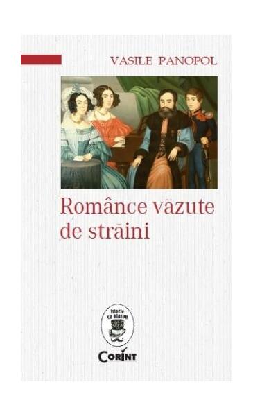 Românce văzute de străini - Vasile Panopol - Corint