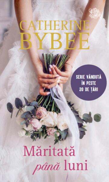 Măritată până luni - Catherine Bybee - Litera