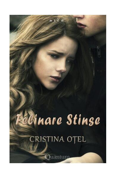 Felinare stinse - Cristina Oțel - Quantum Publishers