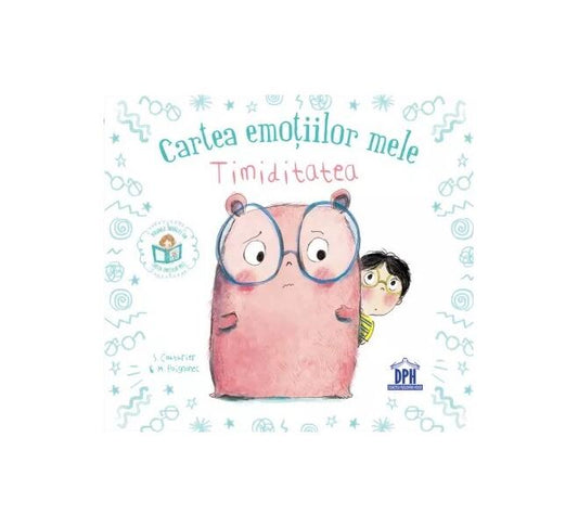 Cartea emoțiilor mele - Timiditatea - Stéphanie Couturier - Didactica Publishing House