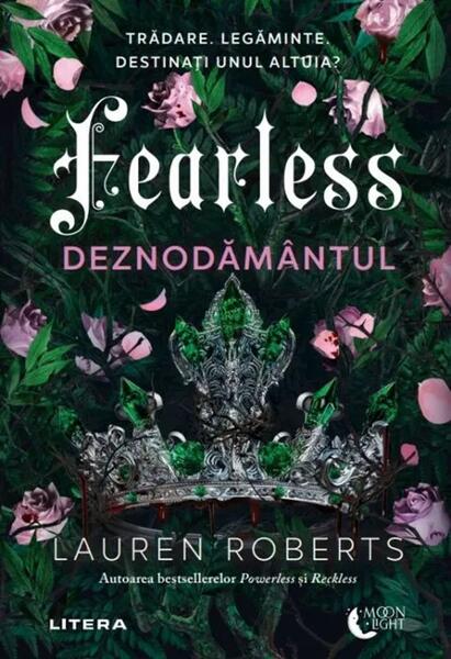 Fearless. Deznodământul (Vol. 3) - Lauren Roberts - Litera
