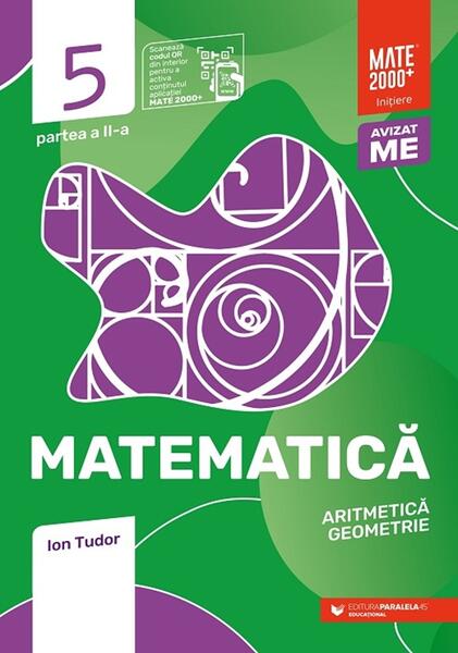Matematică. Aritmetică, geometrie. Caiet de lucru. Clasa a V-a. Inițiere. Partea a II-a (2024-2025) - Ion Tudor - Paralela 45 educațional