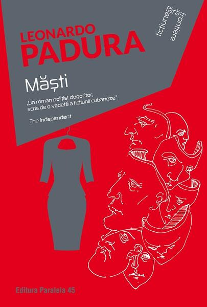 Măști - Leonardo Padura - Paralela 45