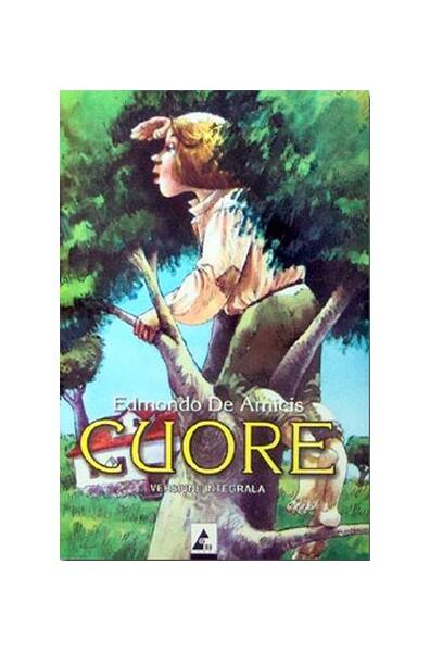 Cuore (versiune integrală) - Edmondo De Amicis - Agora