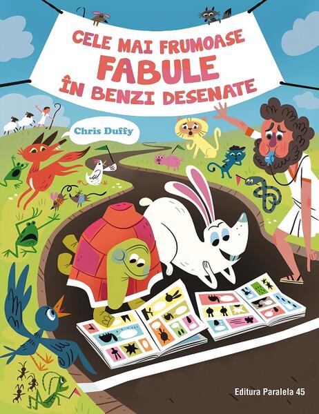 Cele mai frumoase fabule în benzi desenate - Chris Duffy - Paralela 45