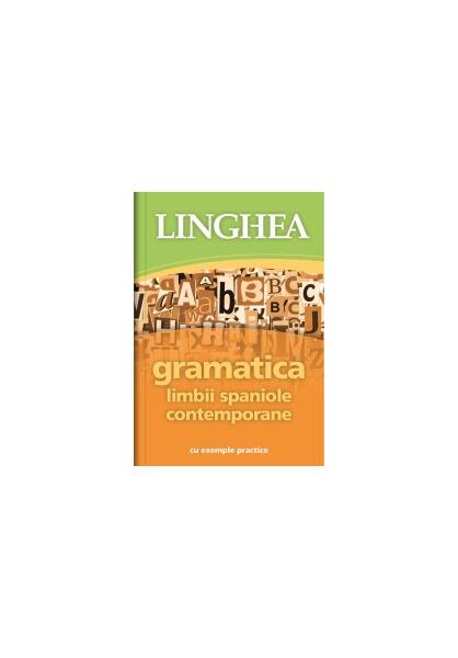 Gramatica limbii spaniole contemporane - Autor Colectiv - Linghea