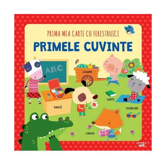 Prima mea carte cu ferestruici. Primele cuvinte - Litera mică