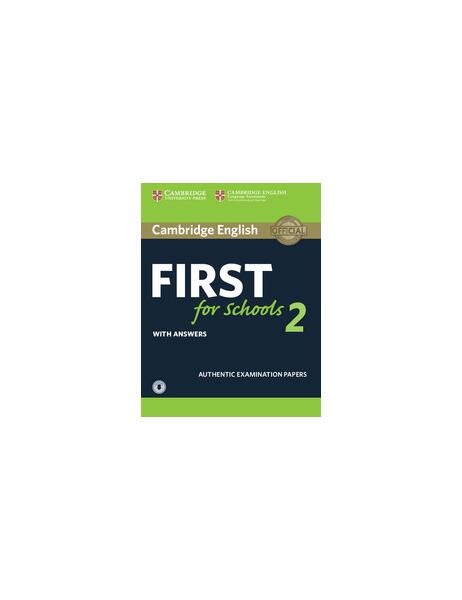 Cambridge English First for Schools 2 Student's Book with answers and Audio - Adrian Holliday - Cambridge