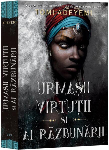 Urmașii virtuții și ai răzbunării. Zestrea Orishei (Vol. 2) - Tomi Adeyemi - Epica Publishing