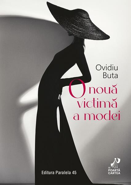 O nouă victimă a modei - Paralela 45