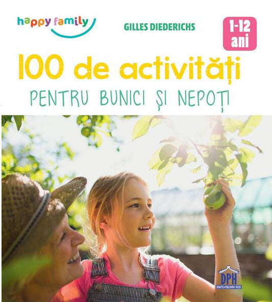 100 de activități pentru bunici și nepoți - Gilles Diederichs