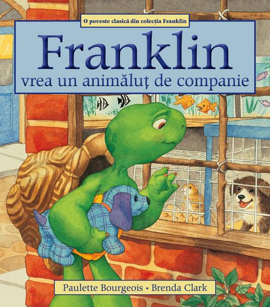 Franklin vrea un animăluț de companie - Paulette Bourgeois - Katartis
