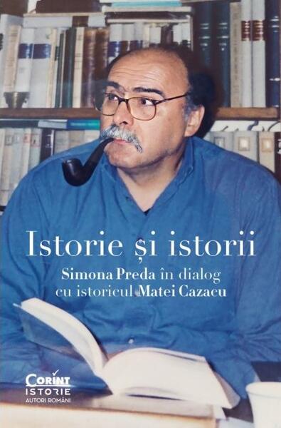 Istorie și istorii - Simona Preda, Matei Cazacu - Corint