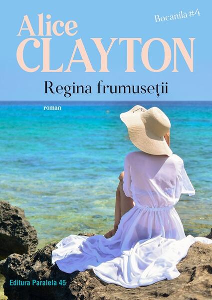 Regina frumuseții. Bocănilă (Vol. 4) - Alice Clayton - Paralela 45