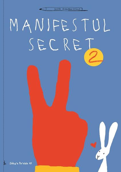 Manifestul secret (Vol. 2) - Guido Scarabottolo - Paralela 45