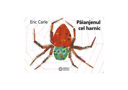 Păianjenul cel harnic - Hardcover - Eric Carle - Portocala albastră