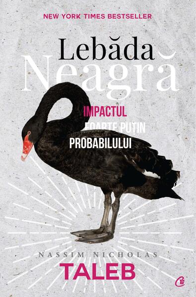 Lebăda neagră - Nassim Nicholas Taleb - Curtea Veche