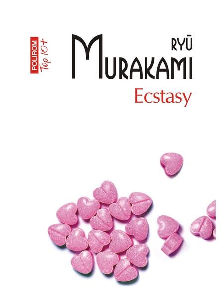 Ecstasy - Ryū Murakami - Polirom