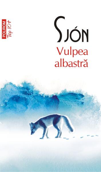 Vulpea albastră (Top 10+) - Sjón - Polirom