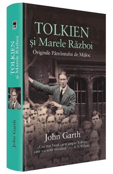 Tolkien și marele război - John Garth - RAO