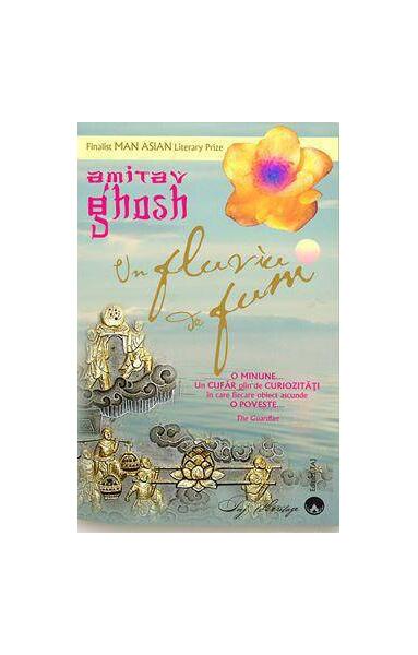 Un fluviu de fum - Amitav Ghosh - Taj