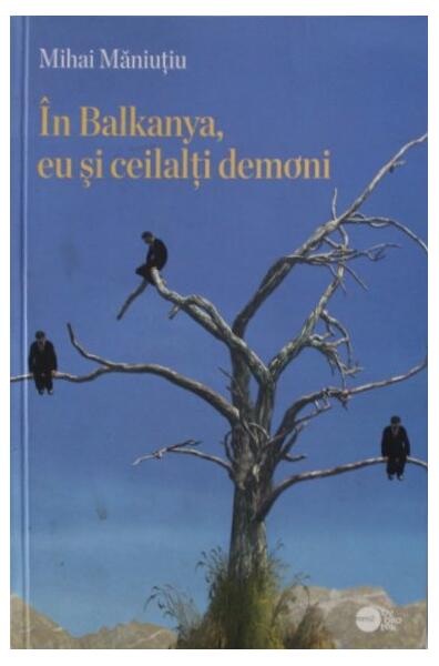 În Balkanya, eu și ceilalți demoni (RESIGILAT) - Bybliotek