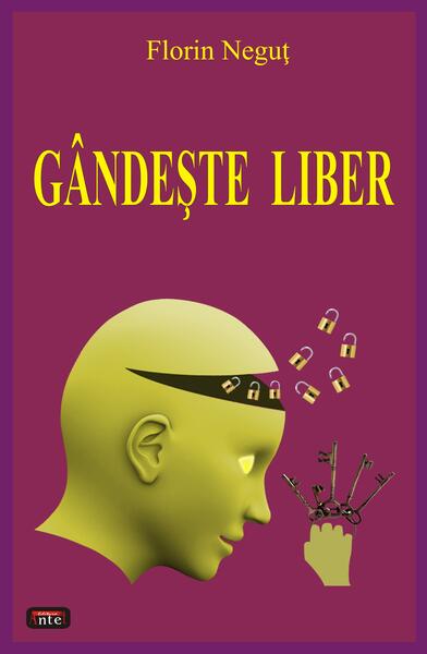 Gandește liber - Florin Neguț - Antet Revolution