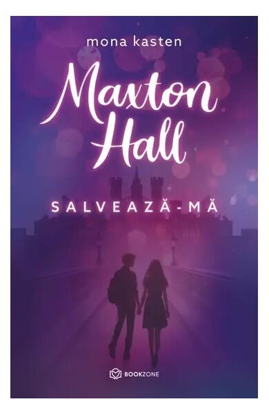 Maxton Hall - Salvează-mă (Vol. 1) - Mona Kasten - Bookzone