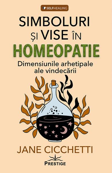 Simboluri și vise în homeopatie - Paperback brosat - Prestige