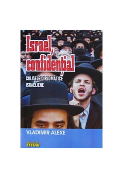Israel, confidenţial - Vladimir Alexe - Ştefan