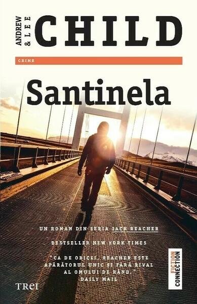 Santinela - Andrew Child, Lee Child - Trei