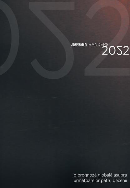 2052. O prognoză globală - Jørgen Randers - Seneca Lucius Annaeus