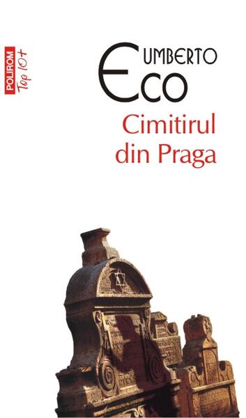 Cimitirul din Praga (Top 10+) - Umberto Eco - Polirom