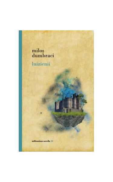 Luizienii - Miloş Dumbraci - Millenium Books