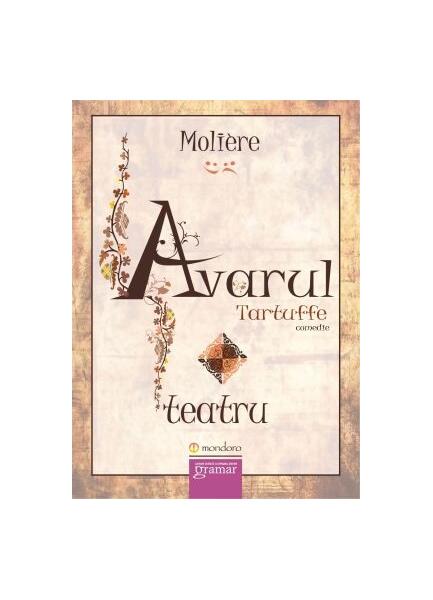 Avarul. Tartuffe - Molière - Mondoro