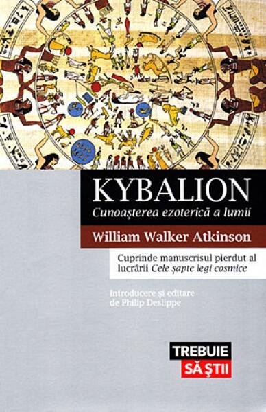 Kybalion. Cunoașterea ezoterică a lumii - William Walker Atkinson - Lifestyle
