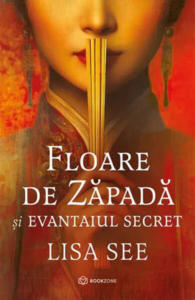 Floare de Zăpadă și evantaiul secret - Lisa See - Bookzone