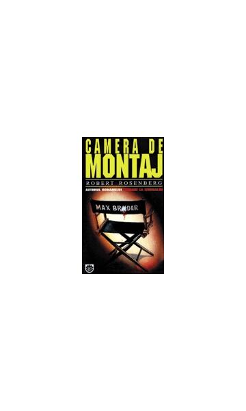 Camera de montaj - Robert Rosenberg - RAO