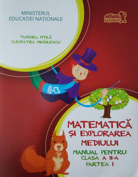 Matematică și explorarea mediului. Manual pentru Clasa a II-a, partea I (+ CD) - Tudora Piţilă, Cleopatra Mihăilescu - Art Klett