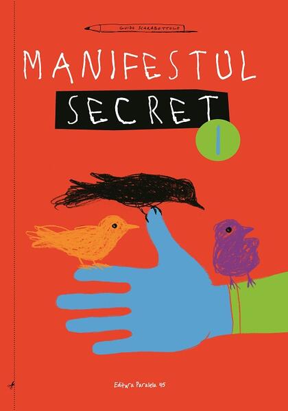 Manifestul secret (Vol. 1) - Guido Scarabottolo - Paralela 45