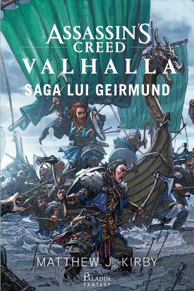 Valhalla. Saga lui Geirmund (Vol. 3) - Matthew J. Kirby - Paladin